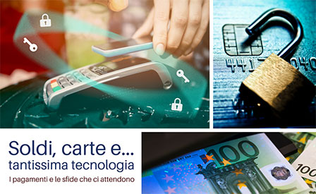 Soldi, carte e... tantissima tecnologia! 